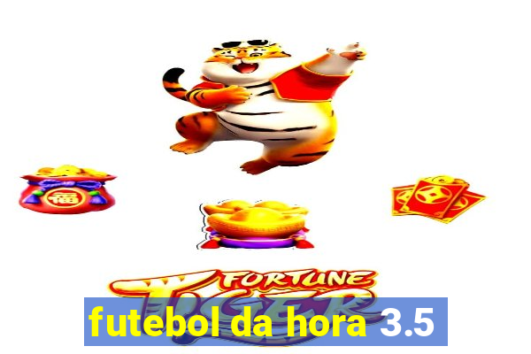 futebol da hora 3.5